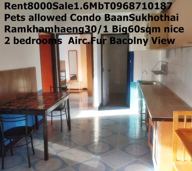 เช่า7500กว้าง60ตรมคอนโด2-ห้องนอน-เฟอร์ครบ-แอร์-line0968710187บ้านสุโขทัยคอนโดใกล้-มรามคำแหง1